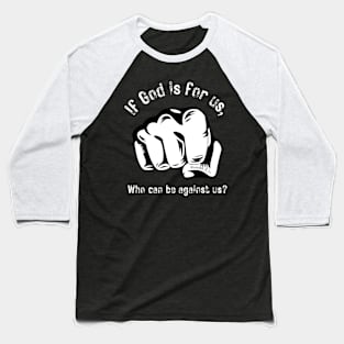 If God is with Us Baseball T-Shirt